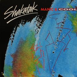 SHAKATAK MANIC & COOL Виниловая пластинка 