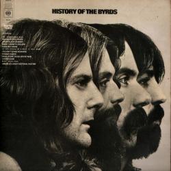 THE BYDS History Of The Byrds Виниловая пластинка THE BYDS History Of The Byrds Виниловая пластинка