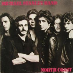 MICHAEL STANLEY BAND North Coast Виниловая пластинка MICHAEL STANLEY BAND North Coast Виниловая пластинка