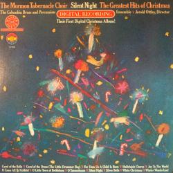 MORMON TABERNACLE CHOIR   COLUMBIA BRASS AND PERCUSSION ENSEMBLE Silent Night: The Greatest Hits Of Christmas Виниловая пластинка 