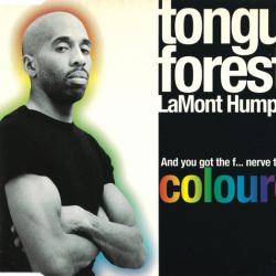 Tongue Forest Feat. LaMont Humphrey And You Got The F... Nerve To Call Me Coloured Фирменный CD Tongue Forest Feat. LaMont Humphrey And You Got The F... Nerve To Call Me Coloured Фирменный CD