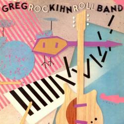 GREG KIHN BAND ROCKIHNROLL Виниловая пластинка GREG KIHN BAND ROCKIHNROLL Виниловая пластинка