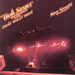 BOB SEGER & THE SILVER BULLET BAND NINE TONIGHT Виниловая пластинка BOB SEGER & THE SILVER BULLET BAND NINE TONIGHT Виниловая пластинка