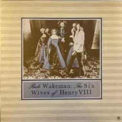 RICK WAKEMAN THE SIX WIVES OF HENRY VIII Виниловая пластинка RICK WAKEMAN THE SIX WIVES OF HENRY VIII Виниловая пластинка