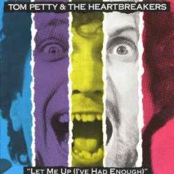 TOM PETTY AND THE HEARTBREAKERS LET ME UP (I'VE HAD ENOUGH) Виниловая пластинка TOM PETTY AND THE HEARTBREAKERS LET ME UP (I'VE HAD ENOUGH) Виниловая пластинка