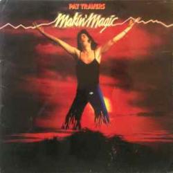 PAT TRAVERS MAKIN' MAGIC Виниловая пластинка 