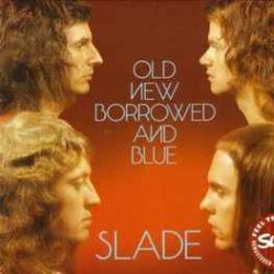 SLADE OLD NEW BORROWED AND BLUE Фирменный CD 