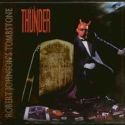THUNDER Robert Johnson's Tombstone Фирменный CD THUNDER Robert Johnson's Tombstone Фирменный CD