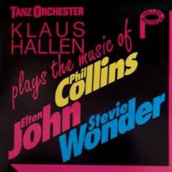 Tanzorchester Klaus Hallen Plays The Music Of Phil Collins, Elton John, Stevie Wonder Фирменный CD Tanzorchester Klaus Hallen Plays The Music Of Phil Collins, Elton John, Stevie Wonder Фирменный CD
