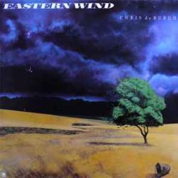 CHRIS DE BURGH EASTERN WIND Виниловая пластинка CHRIS DE BURGH EASTERN WIND Виниловая пластинка