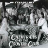 Chemtrails Over The Country Club