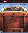 NOT FRAGILE