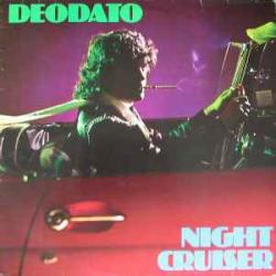DEODATO Night Cruiser Виниловая пластинка DEODATO Night Cruiser Виниловая пластинка