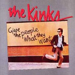 KINKS Give The People What They Want Виниловая пластинка KINKS Give The People What They Want Виниловая пластинка