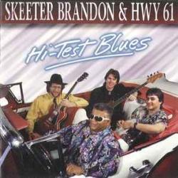 SKEETER BRANDON & HWY 61 HI-TEST BLUES Фирменный CD SKEETER BRANDON & HWY 61 HI-TEST BLUES Фирменный CD
