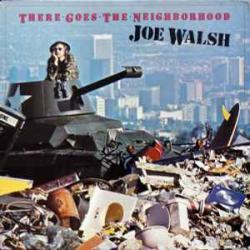 JOE WALSH There Goes The Neighborhood Виниловая пластинка JOE WALSH There Goes The Neighborhood Виниловая пластинка