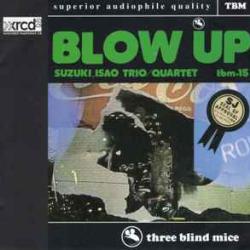 ISAO SUZUKI TRIO / QUARTET BLOW UP Фирменный CD ISAO SUZUKI TRIO / QUARTET BLOW UP Фирменный CD