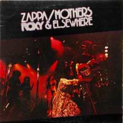 Zappa Mothers Roxy & Elsewhere Виниловая пластинка Zappa Mothers Roxy & Elsewhere Виниловая пластинка
