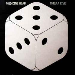 MEDICINE HEAD THRU' A FIVE Виниловая пластинка MEDICINE HEAD THRU' A FIVE Виниловая пластинка