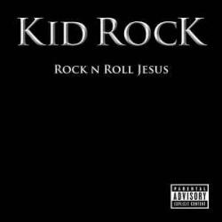 KID ROCK ROCK N ROLL JESUS Фирменный CD KID ROCK ROCK N ROLL JESUS Фирменный CD
