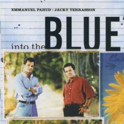EMMANUEL PAHUD JACKY TERRASSON INTO THE BLUE Фирменный CD EMMANUEL PAHUD JACKY TERRASSON INTO THE BLUE Фирменный CD