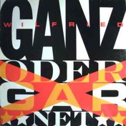 WILFRIED Ganz Oder Gar Net Виниловая пластинка 