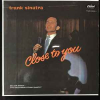 CLOSE TO YOU