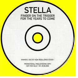 STELLA Finger On The Trigger For The Years To Come Фирменный CD STELLA Finger On The Trigger For The Years To Come Фирменный CD