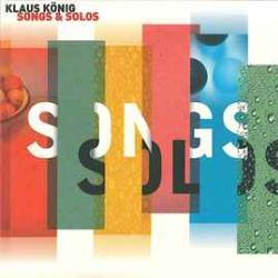 Klaus König Songs & Solos Фирменный CD Klaus König Songs & Solos Фирменный CD