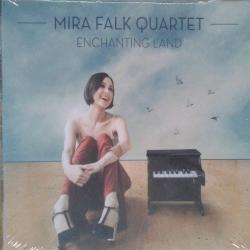 Mira Falk Quartet Enchanting Land Фирменный CD Mira Falk Quartet Enchanting Land Фирменный CD