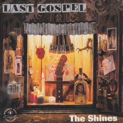 The Shines Last Gospel Фирменный CD 