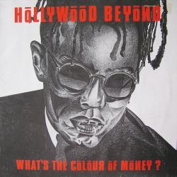 HOLLYWOOD BEYOND What's The Colour Of Money? Виниловая пластинка HOLLYWOOD BEYOND What's The Colour Of Money? Виниловая пластинка