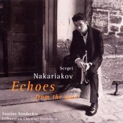 SERGEI NAKARIAKOV Echoes From The Past Фирменный CD SERGEI NAKARIAKOV Echoes From The Past Фирменный CD