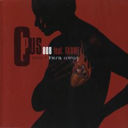 Opus 808 Feat. Taome Don't Turn Away Фирменный CD Opus 808 Feat. Taome Don't Turn Away Фирменный CD