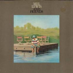Mel Lewis Mel Lewis And Friends Виниловая пластинка Mel Lewis Mel Lewis And Friends Виниловая пластинка