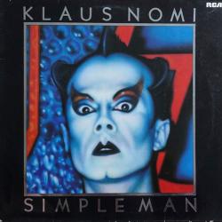 KLAUS NOMI Simple Man Виниловая пластинка KLAUS NOMI Simple Man Виниловая пластинка
