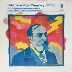 SAINT-SAENS Saint-Saéns“Organ”Symphony" / Symphony No. 3 In C Minor. Op.78 Виниловая пластинка SAINT-SAENS Saint-Saéns“Organ”Symphony" / Symphony No. 3 In C Minor. Op.78 Виниловая пластинка