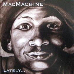 Mac Machine Lately Фирменный CD Mac Machine Lately Фирменный CD