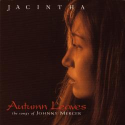 JACINTHA Autumn Leaves -The Songs Of Johnny Mercer Фирменный CD 