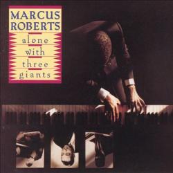 Marcus Roberts Alone With Three Giants Фирменный CD 