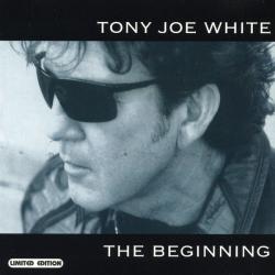 TONY JOE WHITE The Beginning Фирменный CD 