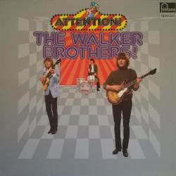 WALKER BROTHERS ATTENTION! THE WALKER BROTHERS! Виниловая пластинка 