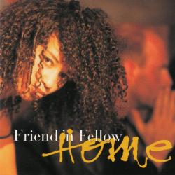 Friend 'N Fellow Home Фирменный CD 