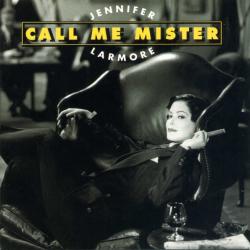 Jennifer Larmore Call Me Mister Фирменный CD 