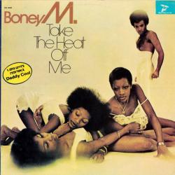 BONEY M Take The Heat Off Me Виниловая пластинка BONEY M Take The Heat Off Me Виниловая пластинка