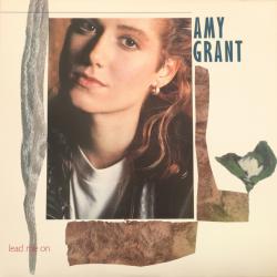AMY GRANT LEAD ME ON Виниловая пластинка 
