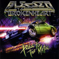 Blessed By A Broken Heart Pedal To The Metal Фирменный CD 