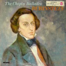 CHOPIN   ARTUR RUBINSTEIN THE CHOPIN BALLADES Виниловая пластинка 