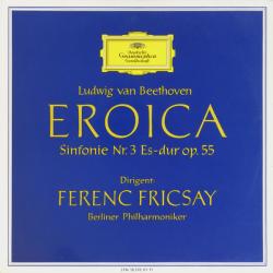 BEETHOVEN   FERENC FRICSAY Eroica (Sinfonie Nr. 3 Es-dur Op. 55) Виниловая пластинка 