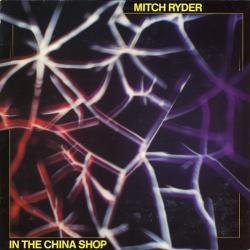 Mitch Ryder IN THE CHINA SHOP Виниловая пластинка 